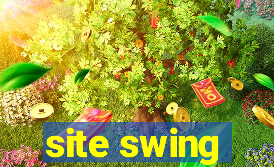 site swing